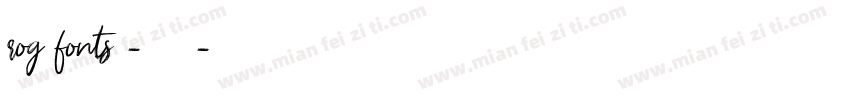 rog fonts -常规字体字体转换